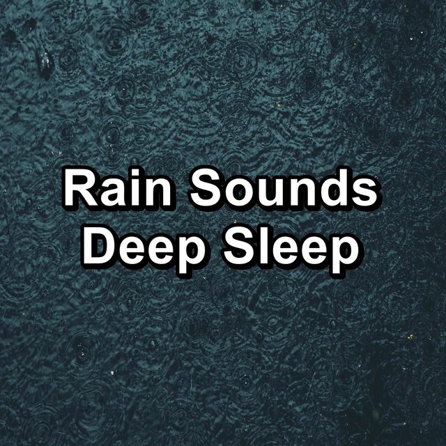 Rain Sounds Deep Sleep