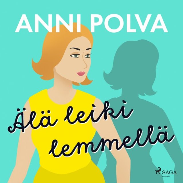 Älä leiki lemmellä