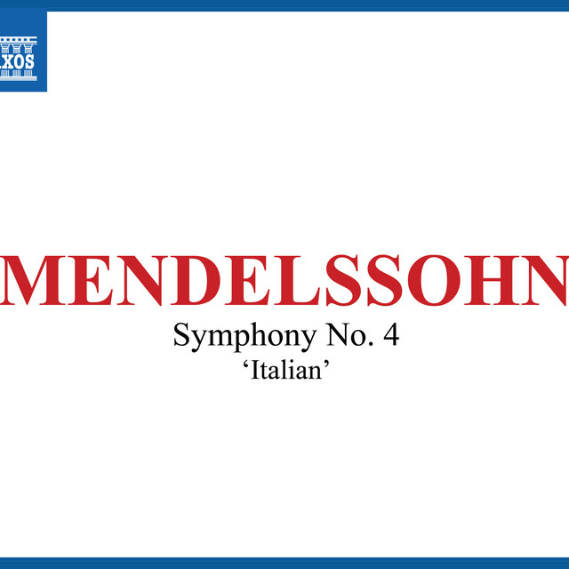 Mendelssohn: Symphony No. 4 