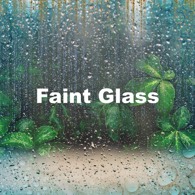 Faint Glass
