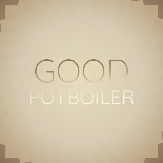 Good Potboiler
