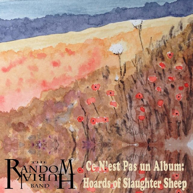 Ce n'est pas un album: Hoards of Slaughter Sheep