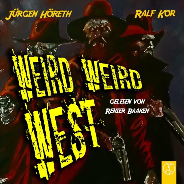 Weird Weird West (Eine Horror-Western-Komödie)