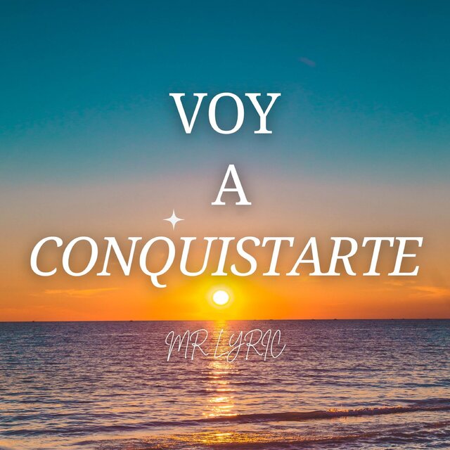 Voy a Conquistarte