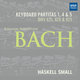 Cover art for album Johann Sebastian Bach: Keyboard Partita Nos. 1, 4 and 5 (BWV 825, 828 and 829) by Haskell Small