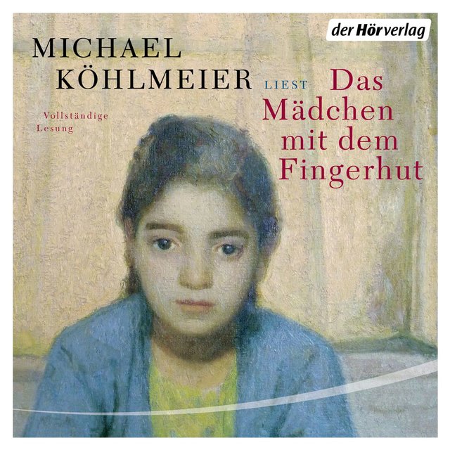 Das Mädchen mit dem Fingerhut (Ungekürzt)