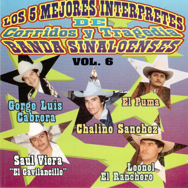 Los 5 Mejores Interpretes de Corridos y Tragedia, Vol. 6