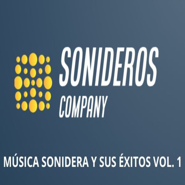 Música Sonidera y Sus Éxitos Vol. 1