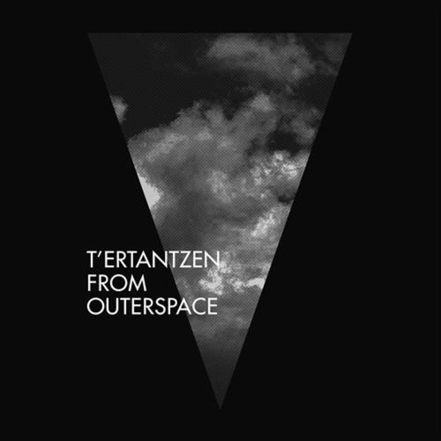 T´ertantzen From Outerspace
