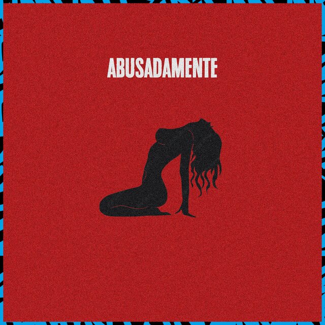 Abusadamente