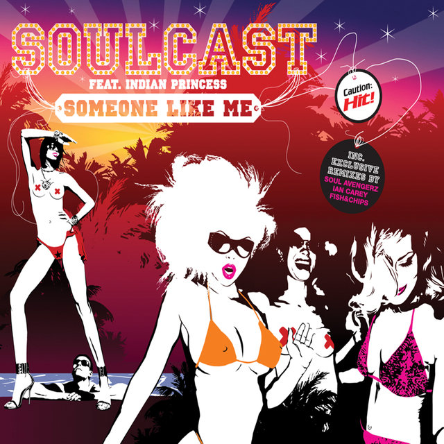 Someone Like Me (feat. Indian Princess)