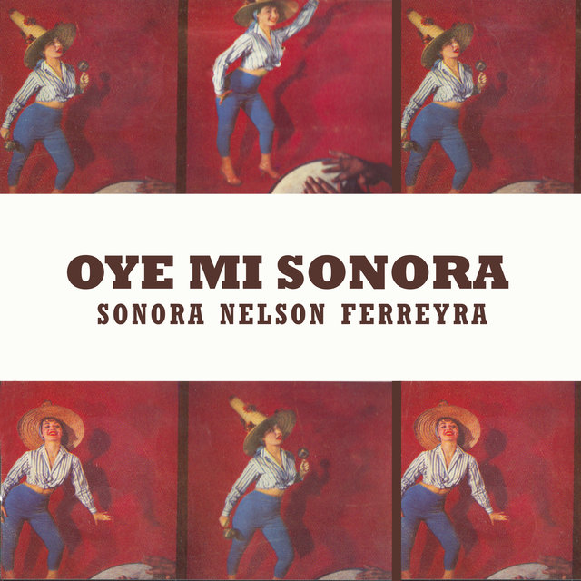 Oye Mi Sonora…