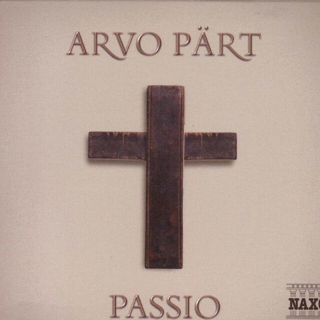 Pärt: Passio (St. John Passion)