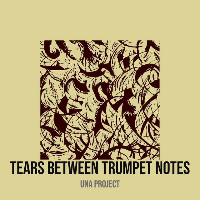 Tears Between Trumpet Notes