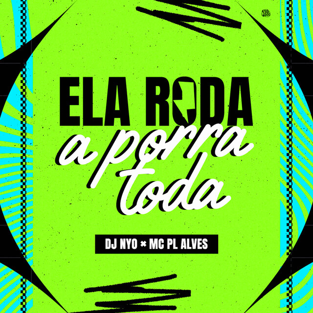 Ela Roda a Porra Toda