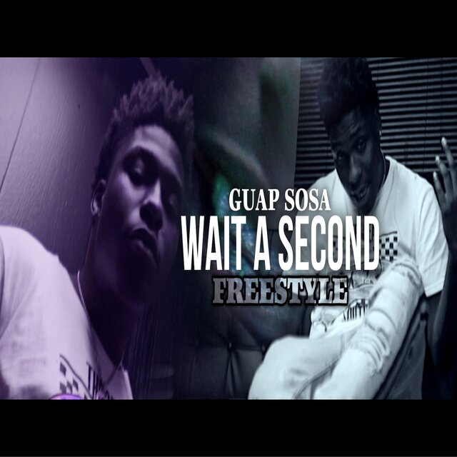 Wait a Second Freestyle