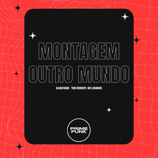 Montagem Outro Mundo