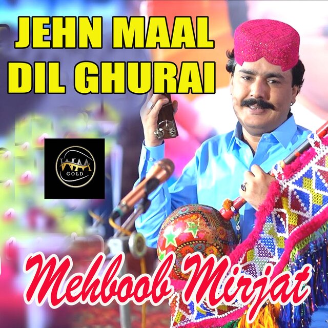 Jehn Maal Dil Ghurai