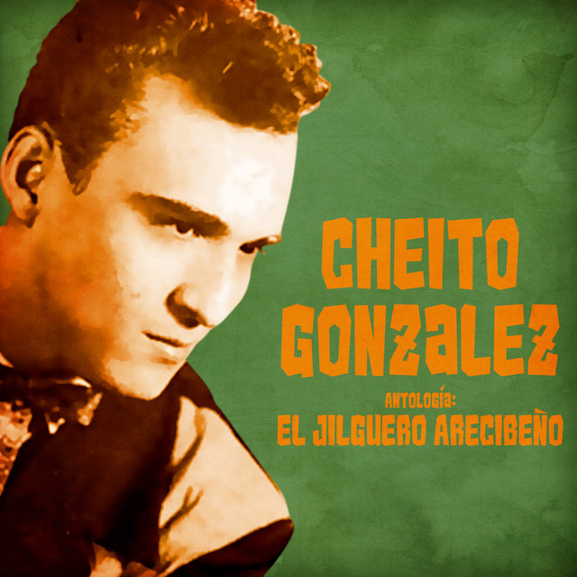 Antología: El Jilguero Arecibeño (Remastered)
