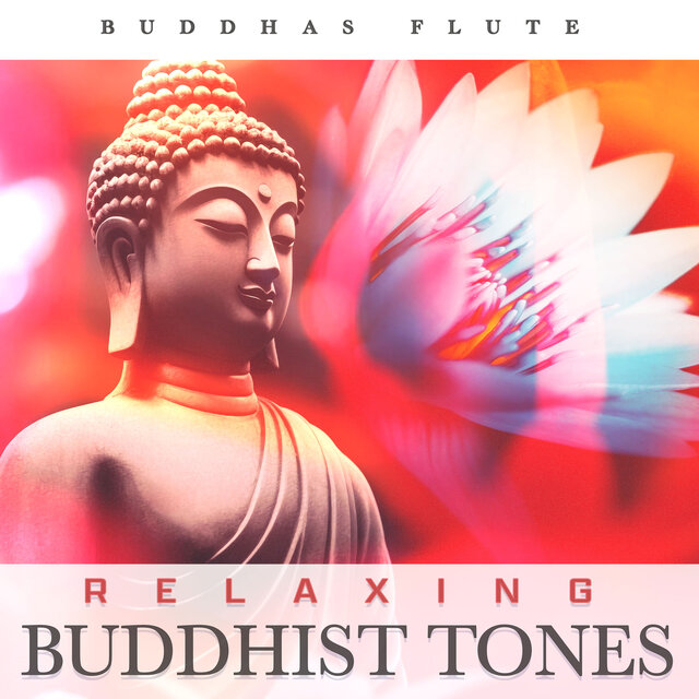 Relaxing Buddhist Tones