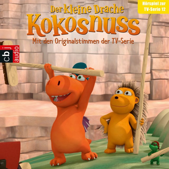 Der kleine Drache Kokosnuss, Hörspiel zur TV-Serie 12: Reingefallen / Taxi für Adele / Kokosnuss Express / Wie geschmiert (Hörspiel)