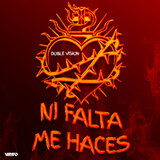 Ni Falta Me Haces