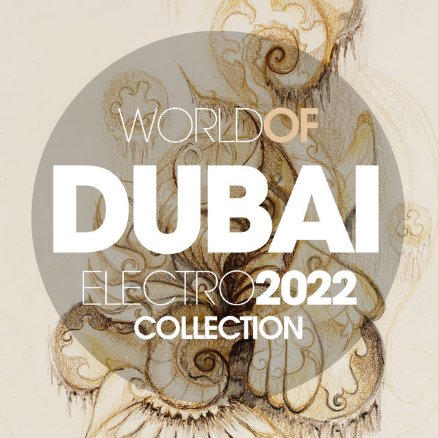 World Of Dubai Electro 2022 Collection