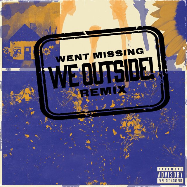 Went Missing We Outside! (feat. CinemaTaGraffiti)