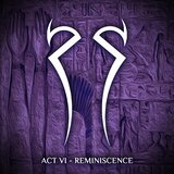 Act VI: Reminiscence