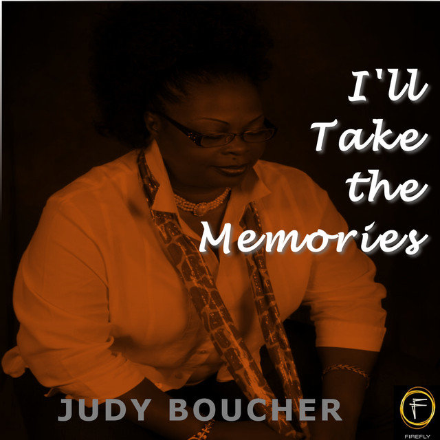 Listen To I Ll Take The Memories By Judy Boucher On Tidal