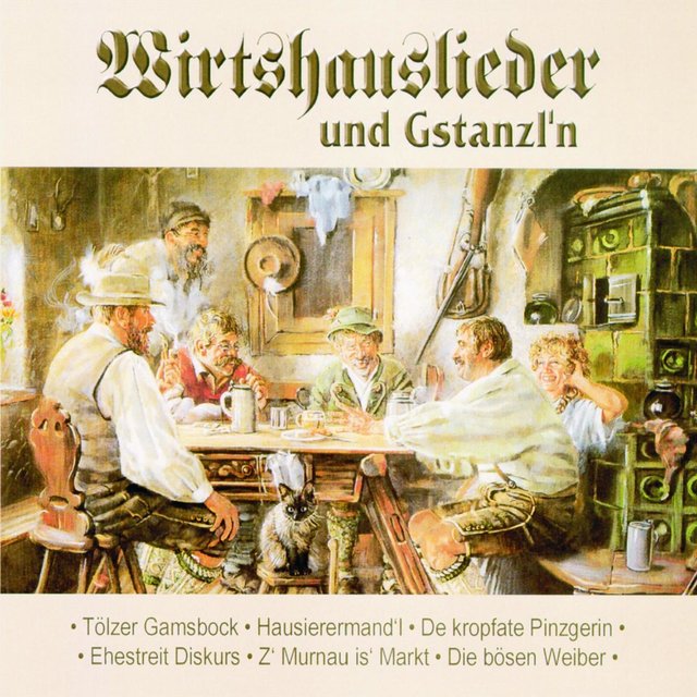Wirtshauslieder und G'stanzln
