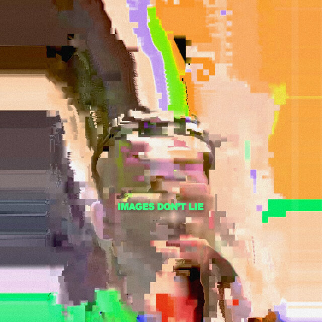 Images Don't Lie