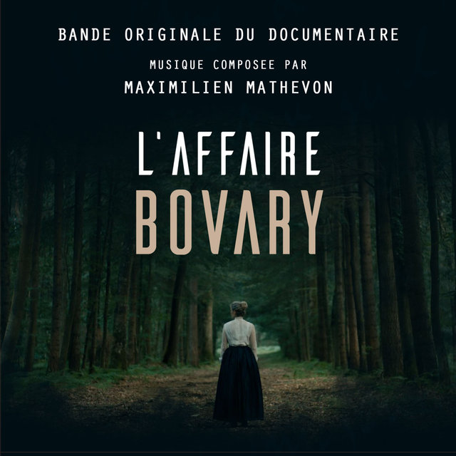 L'Affaire Bovary (Bande Originale du Documentaire)