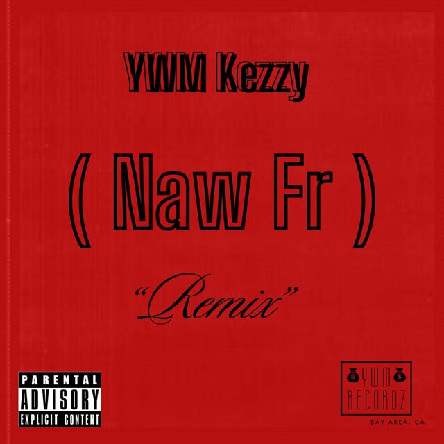 Naw Fr ( (Kezzy Version )