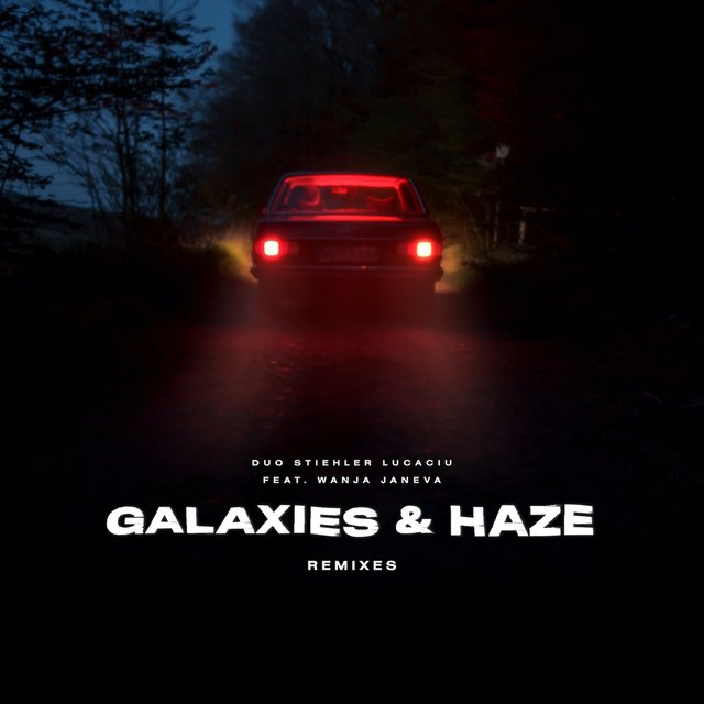 Galaxies & Haze (Remixes)