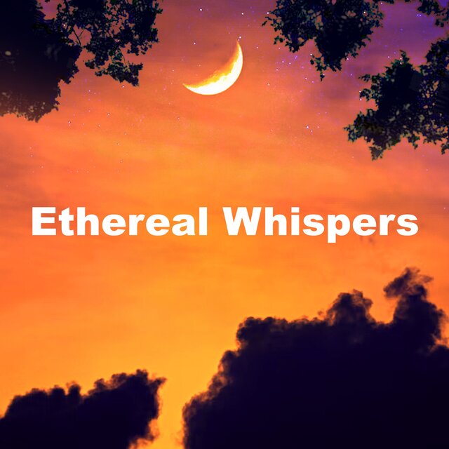Ethereal Whispers