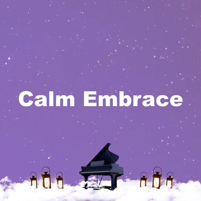 Calm Embrace