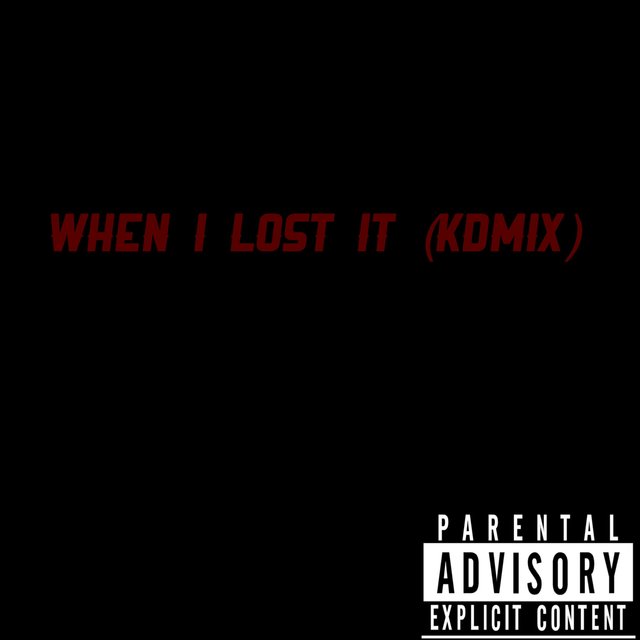 When I Lost It