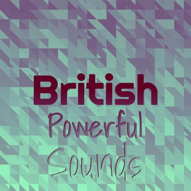 British Powerful Sounds