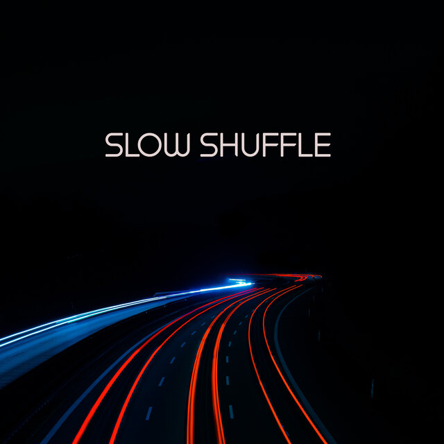 Slow Shuffle