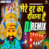 Tere Dar Ka Deewana Hun (Remix Version)