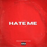 Hate Me (feat. Pittsburg Mike)