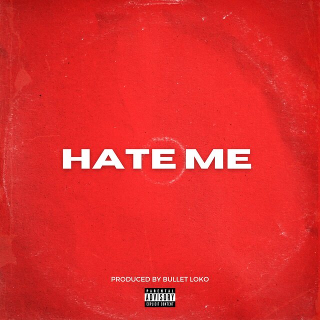 Hate Me (feat. Pittsburg Mike)