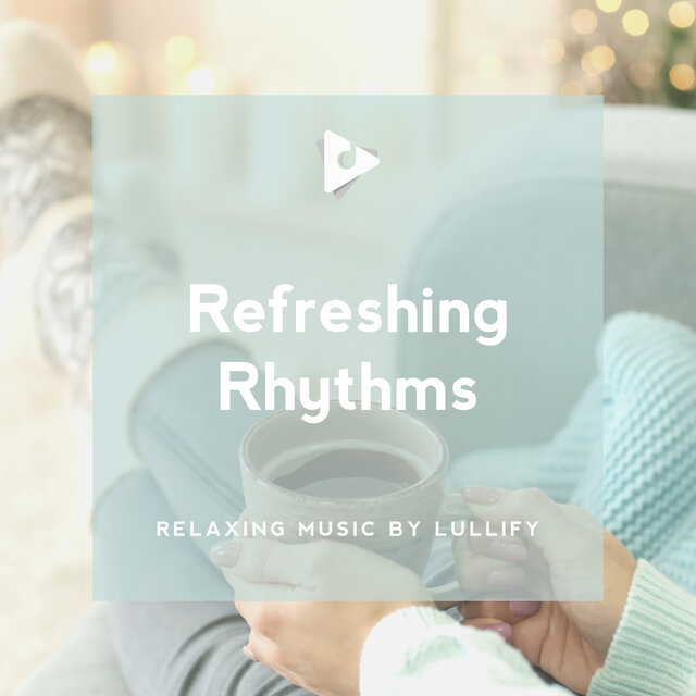 Refreshing Rhythms