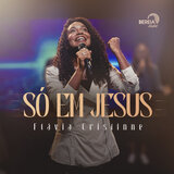 Só em Jesus