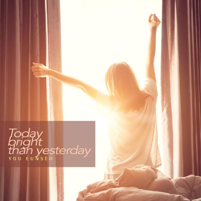 Today bright than yesterday
