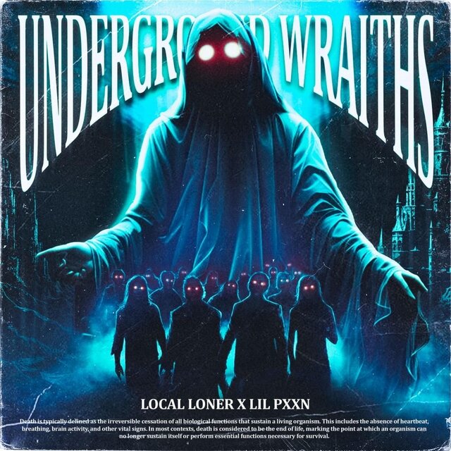 Underground Wraiths (feat. Lil Pxxn)