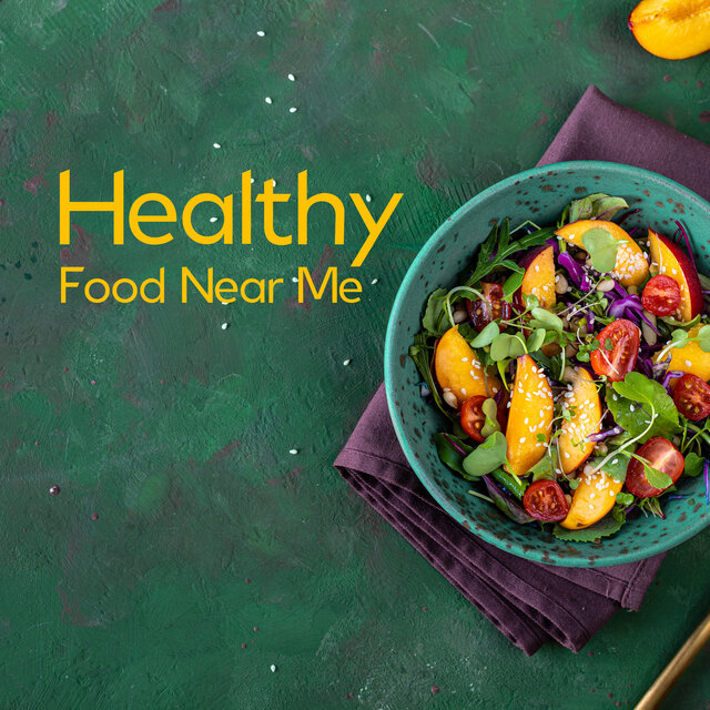 Healthy Food Near Me
