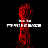 Type Beat Plug Hardcore