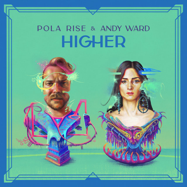 Higher by Pola Rise & Andy Ward on TIDAL
